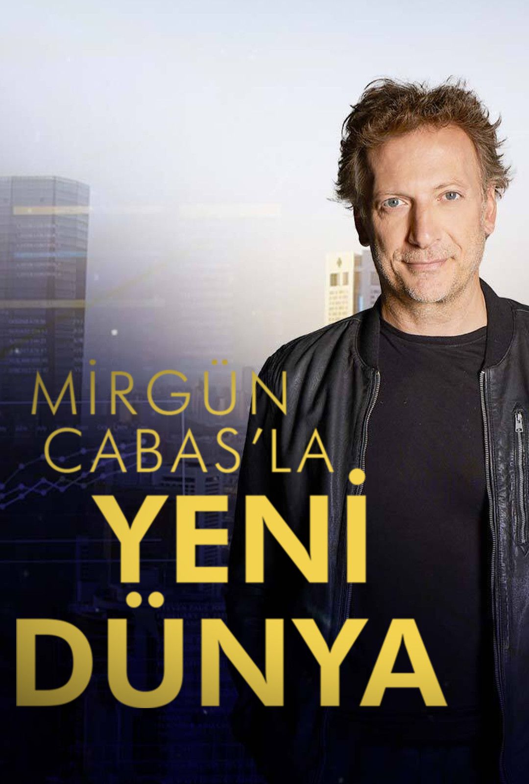Poster of Mirgün Cabas ile Yeni Dünya