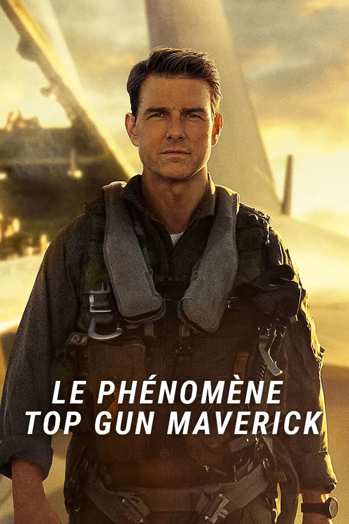 Poster of the movie Top Gun Maverick : Le phénomène