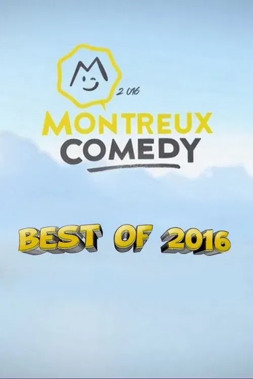 Poster of the movie Montreux Comedy Festival 2016 - Best Of