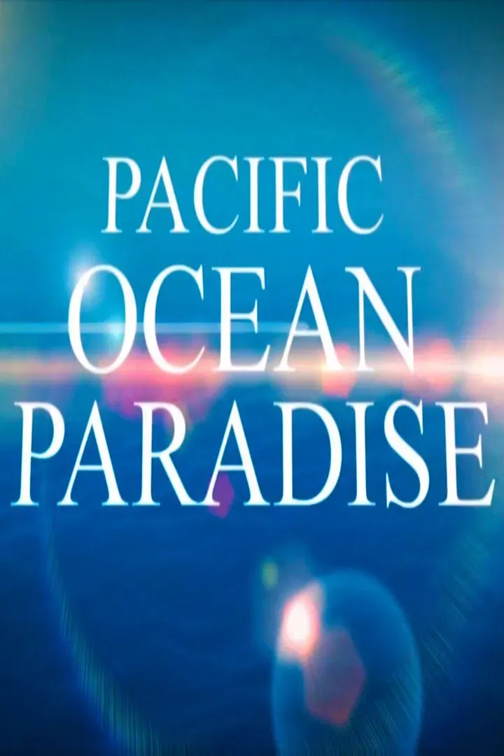 Poster of the movie Pacific Ocean Paradise