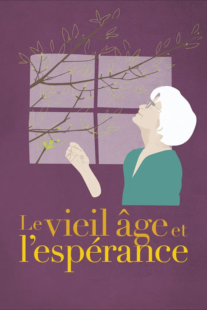 Poster of the movie Le vieil âge et l'espérance