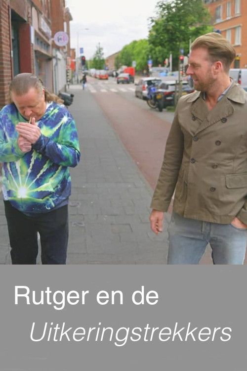 Poster of Rutger en de Uitkeringstrekkers
