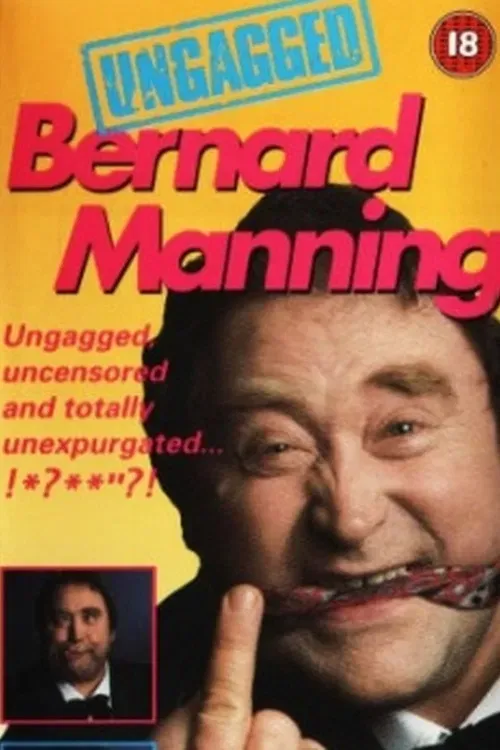 Poster of the movie Bernard Manning - Ungagged