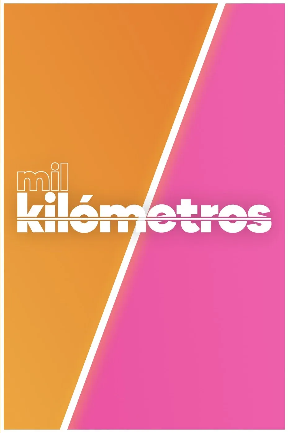 Poster for Mil Kilómetros