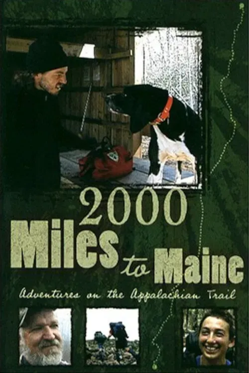 Poster of the movie 2000 Miles to Maine: Adventures on the Appalachian Trail