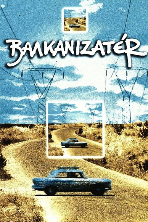 Poster of the movie Balkanisateur