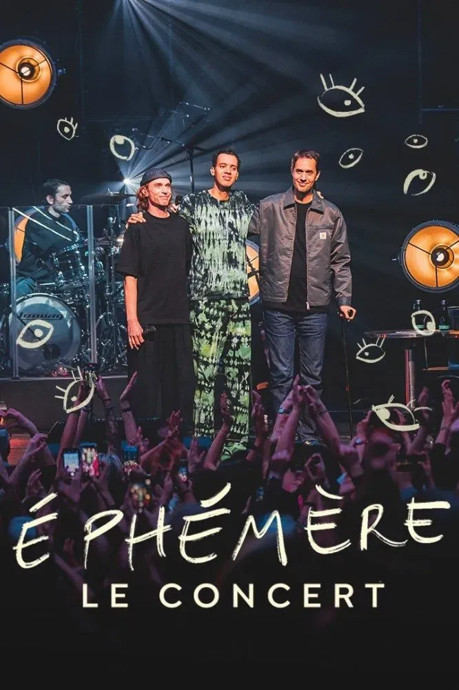 Poster of the movie Ephémère - Le concert