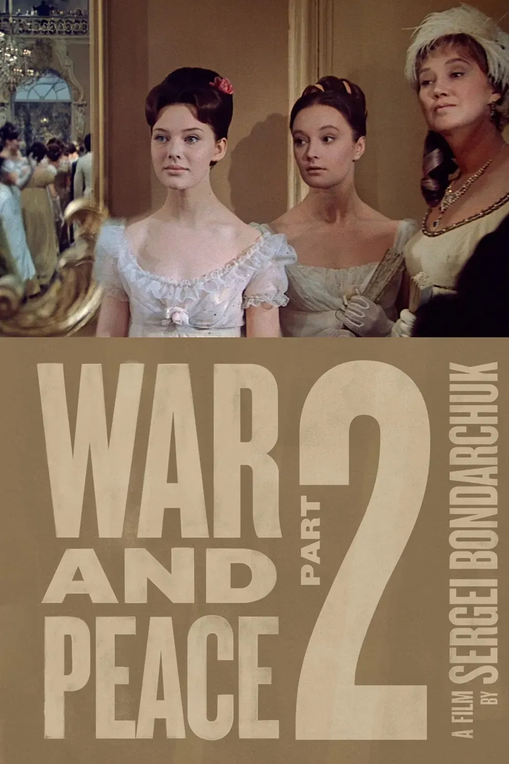 Poster of the movie War and Peace, Part II: Natasha Rostova