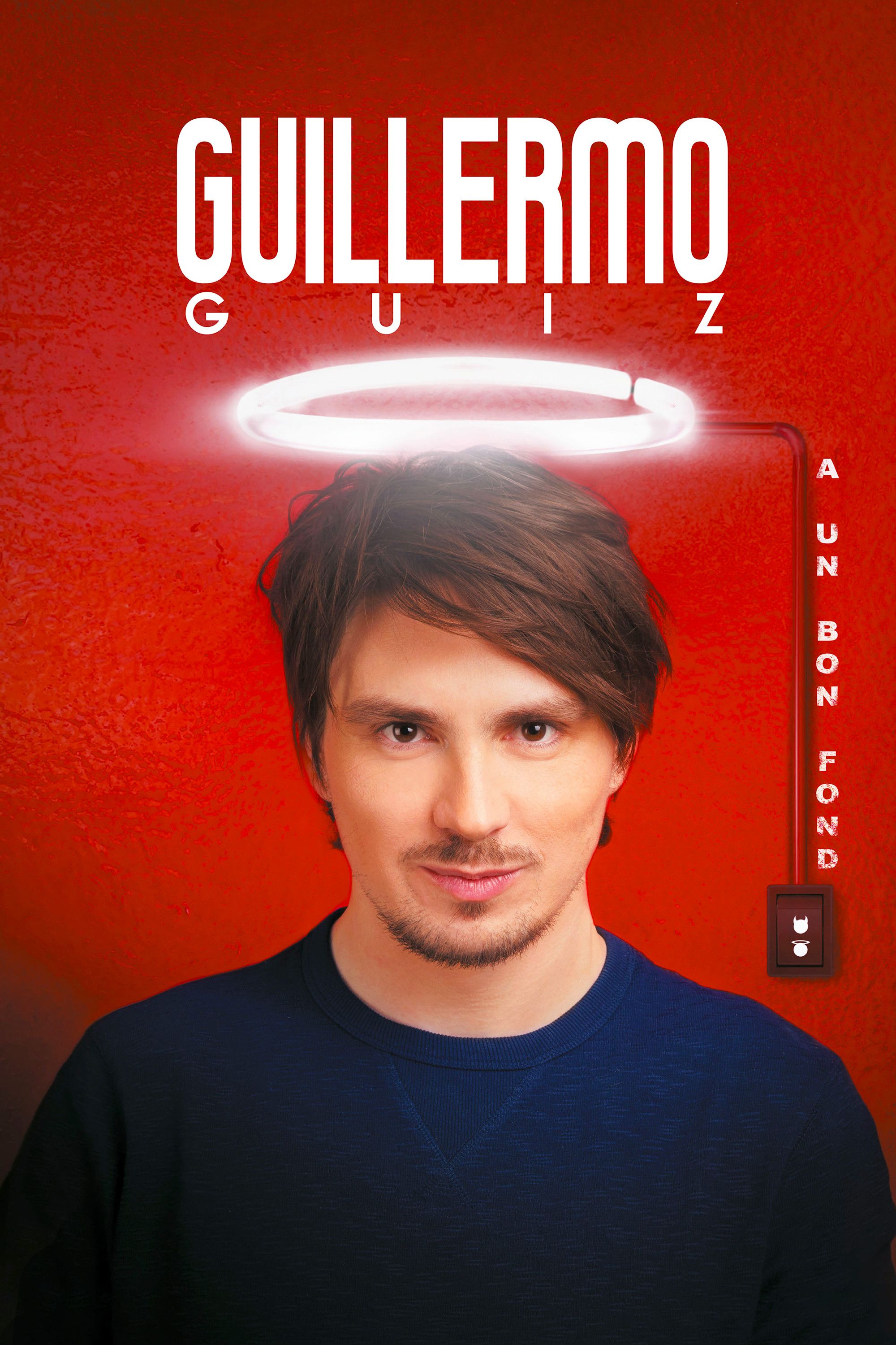 Poster of the movie Guillermo Guiz a un bon fond