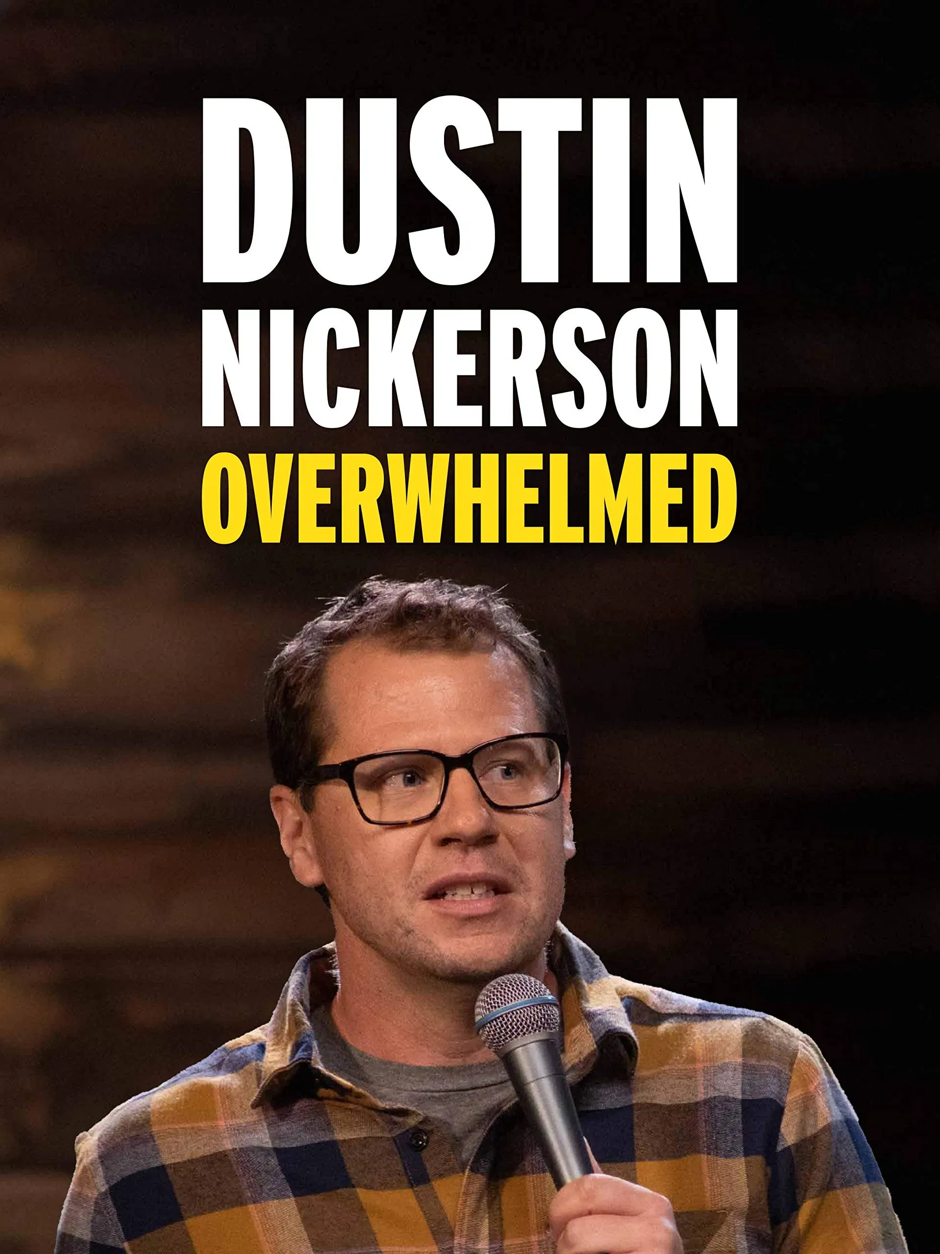Poster of the movie Dustin Nickerson: Overwhelmed