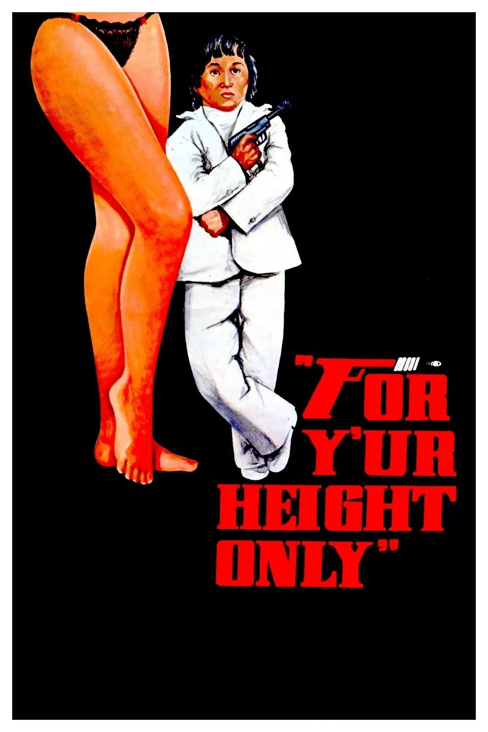 Poster of the movie For Y'ur Height Only