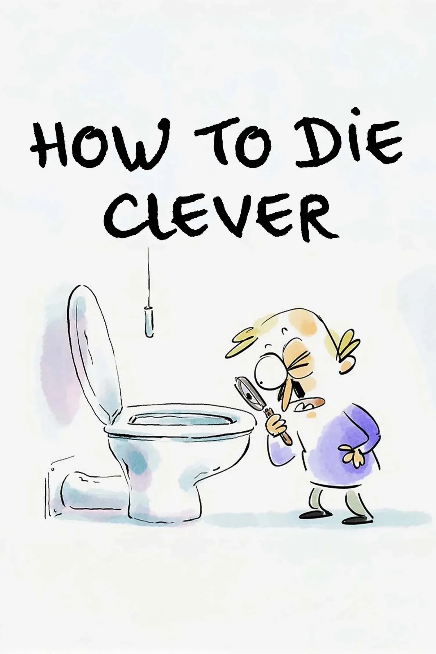 Poster of How to Die Clever