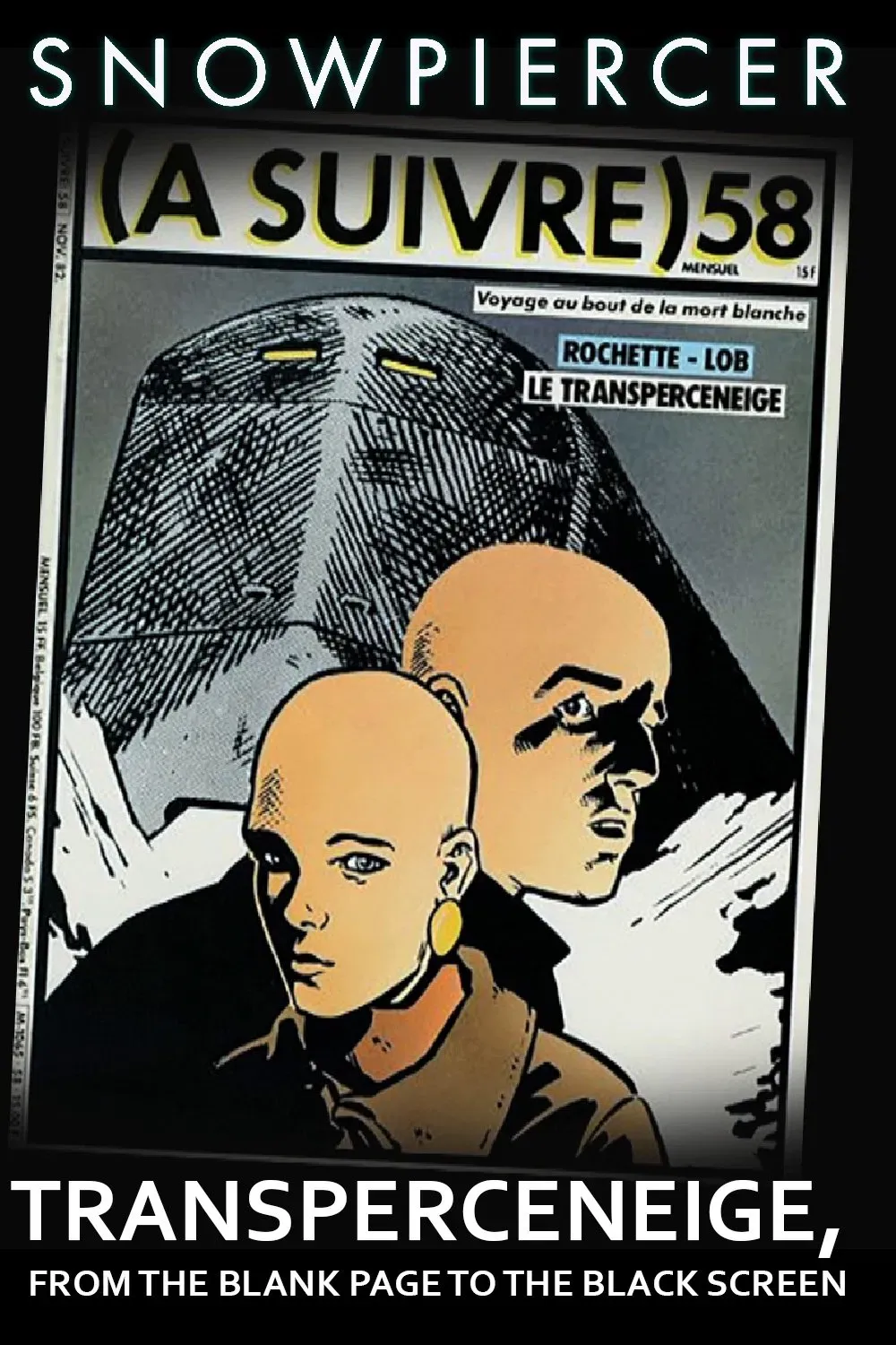 Poster of the movie Snowpiercer: Transperceneige, From the Blank Page to the Black Screen