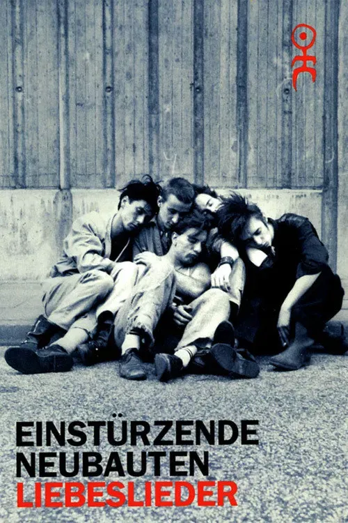 Poster of the movie Einstürzende Neubauten: Liebeslieder