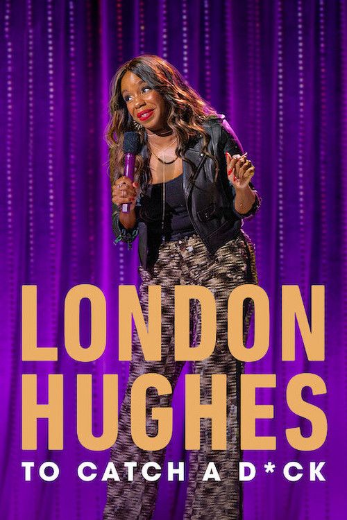 Poster of the movie London Hughes: To Catch A D*ck