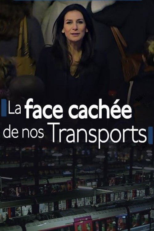 Poster of the movie Nous : La face cachée de nos transports
