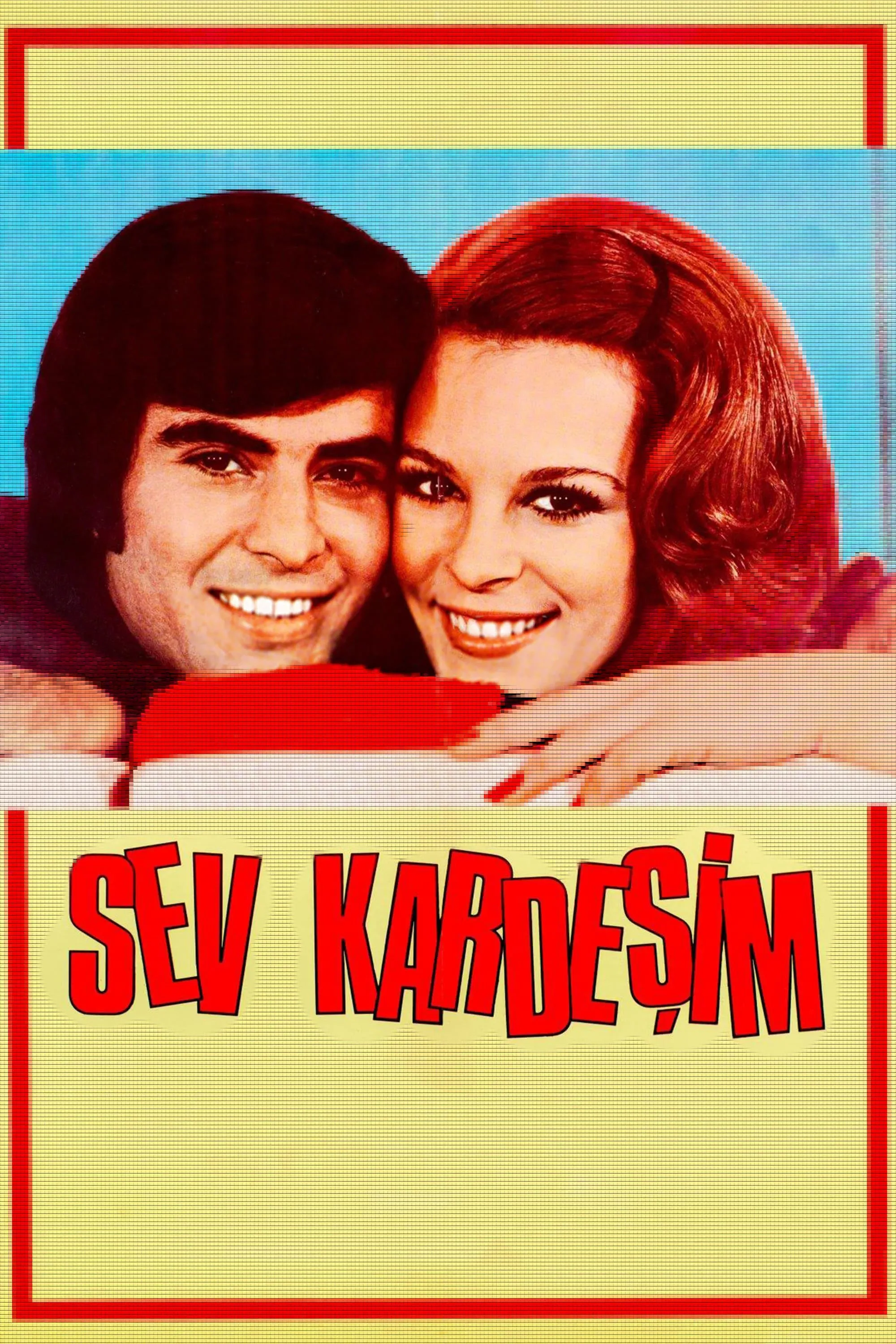 Poster of the movie Sev Kardeşim