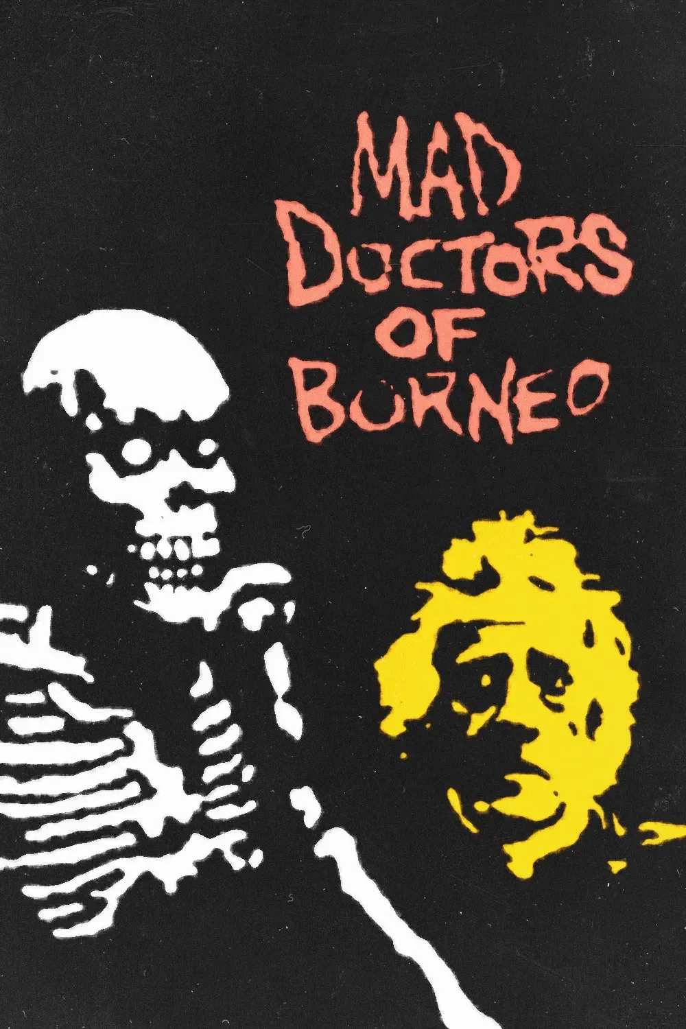 Poster of the movie Mad Doctors of Borneo