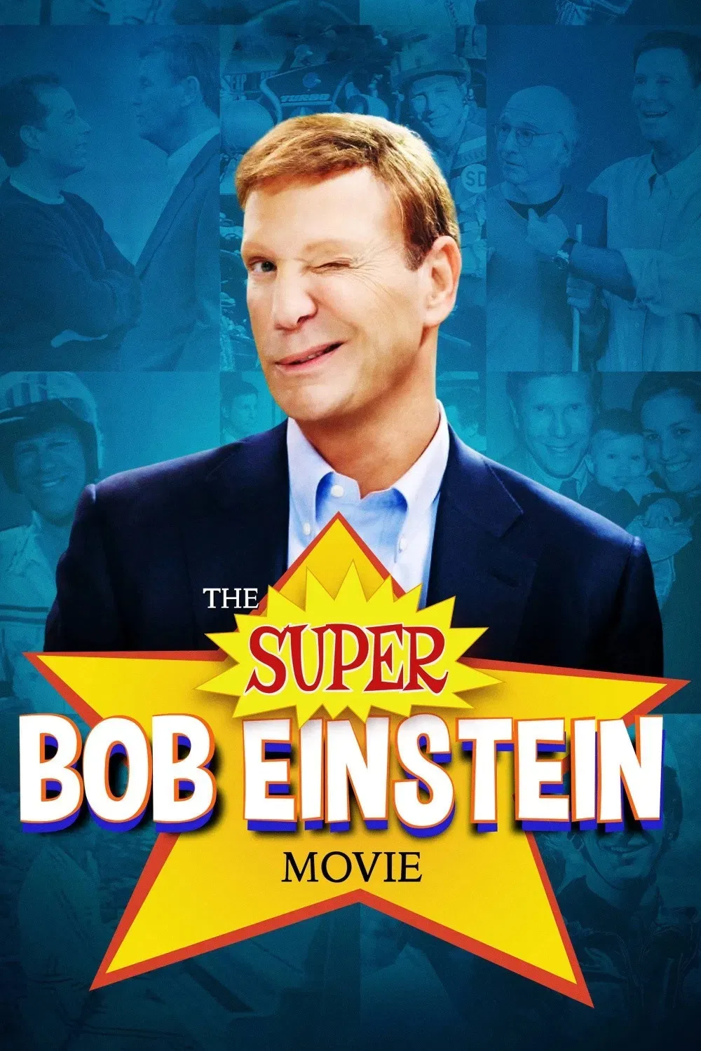 Poster of the movie The Super Bob Einstein Movie