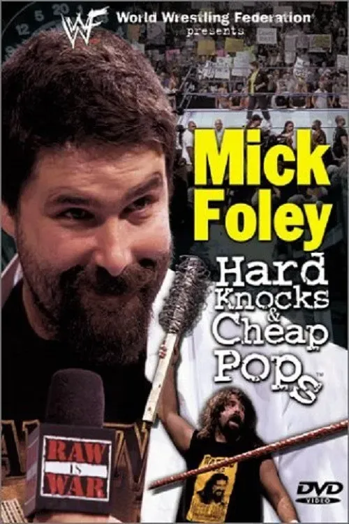 Poster of the movie WWF: Mick Foley - Hard Knocks & Cheap Pops
