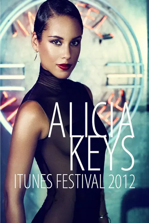 Poster of the movie Alicia Keys:  iTunes Festival