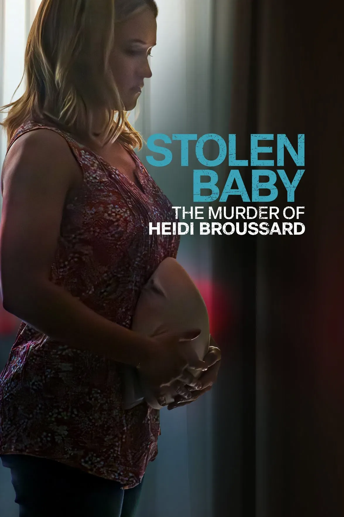 Poster for Stolen Baby: The Murder of Heidi Broussard