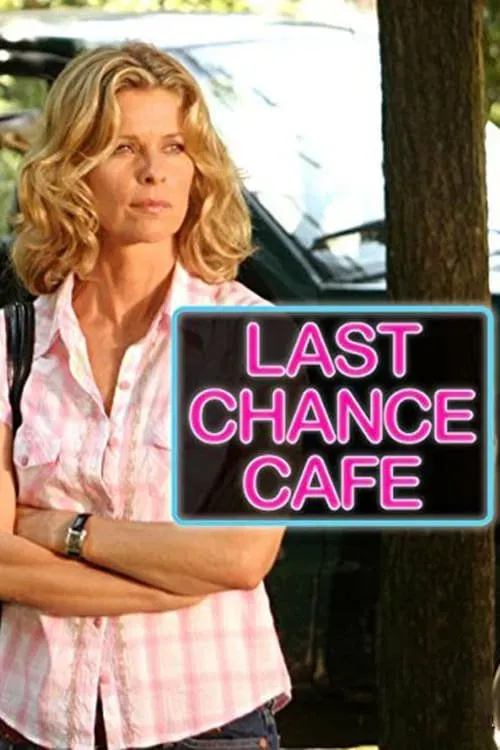 Poster of the movie Last Chance Cafe