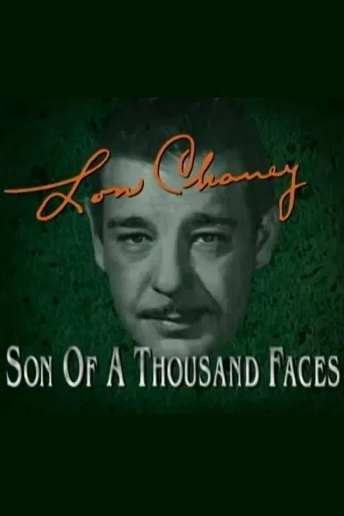 Poster of the movie Lon Chaney: Son of a Thousand Faces