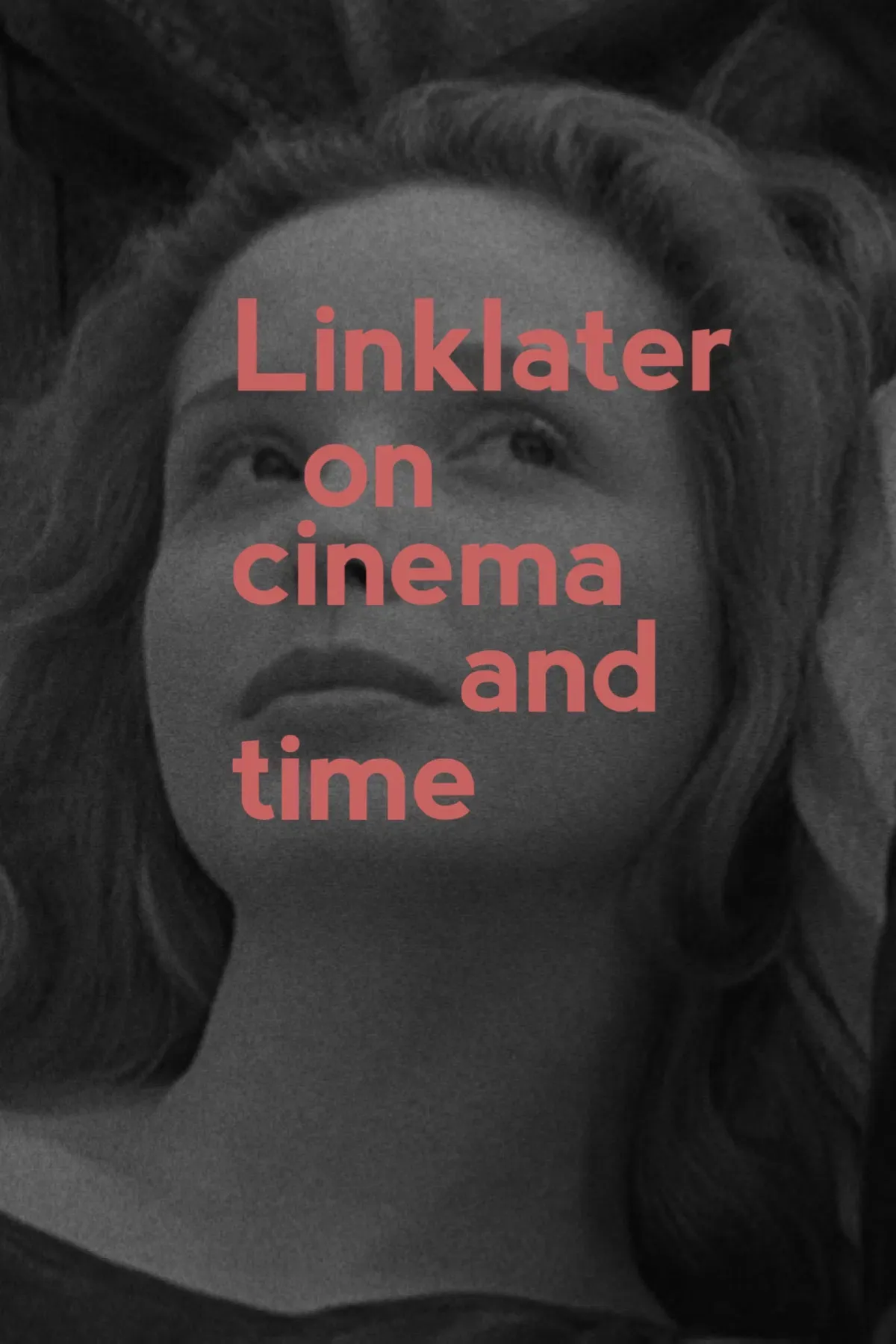 Poster of the movie Linklater: On Cinema and Time