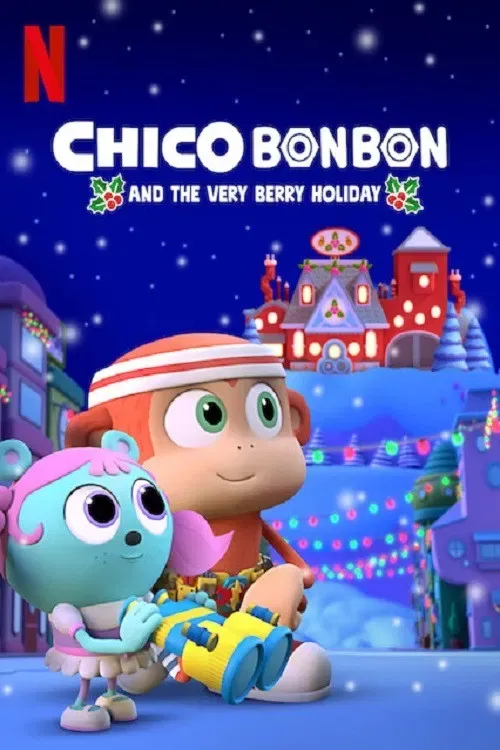 Poster of the movie Chico Bon Bon and the Very Berry Holiday