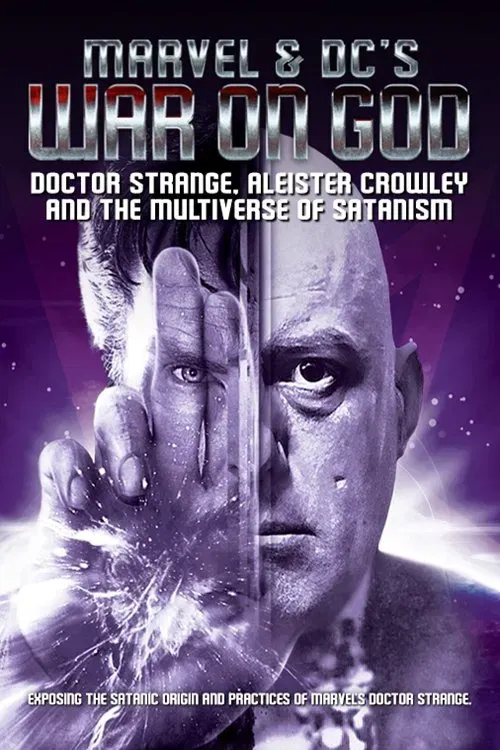 Poster of the movie Marvel & DC's War on God: Doctor Strange, Aleister Crowley and the Multiverse of Satanism