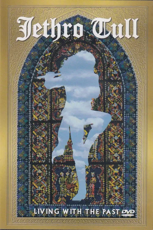 Poster of the movie Jethro Tull: Living With The Past
