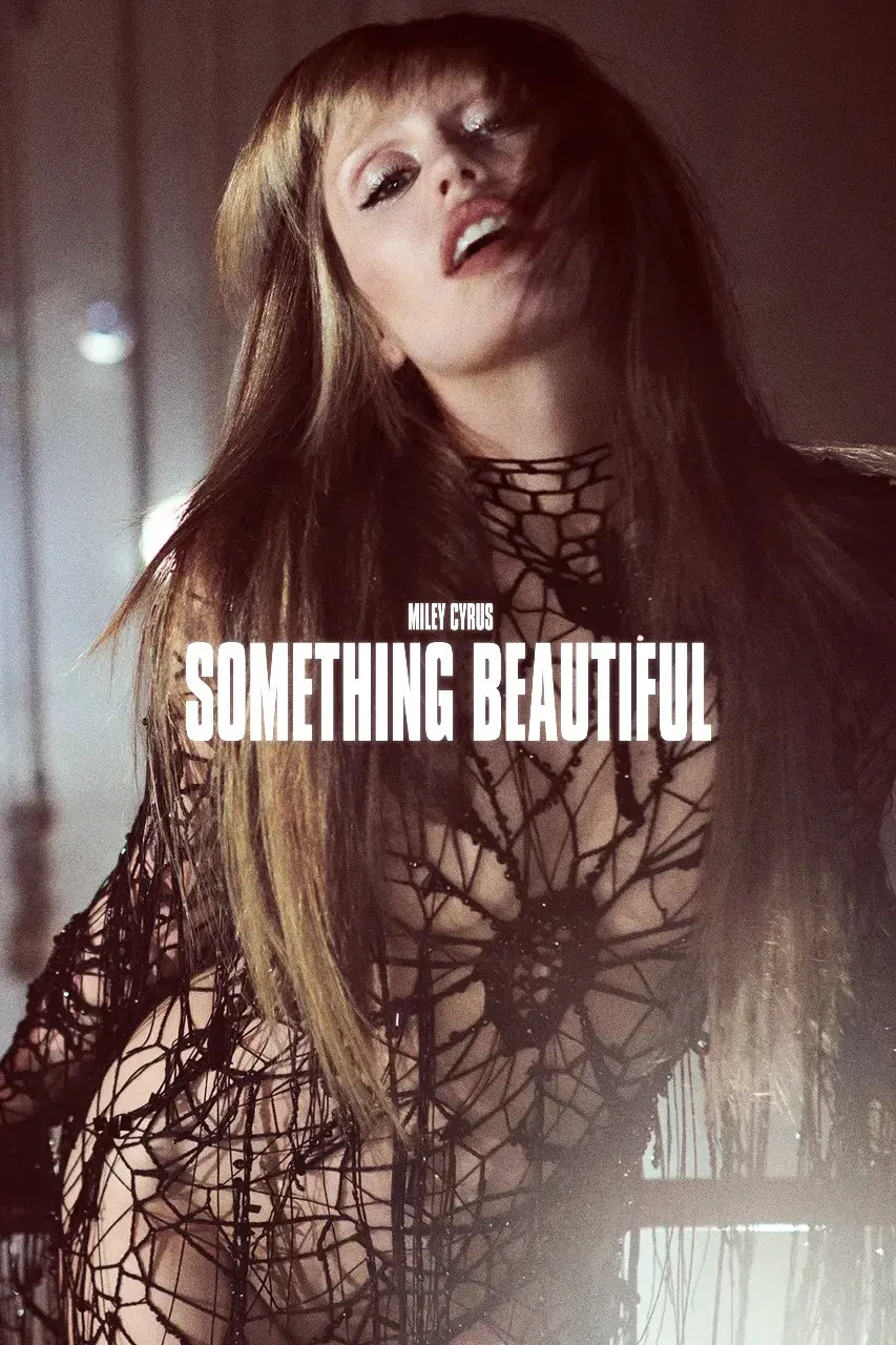 Poster of the movie Miley Cyrus: Something Beautiful