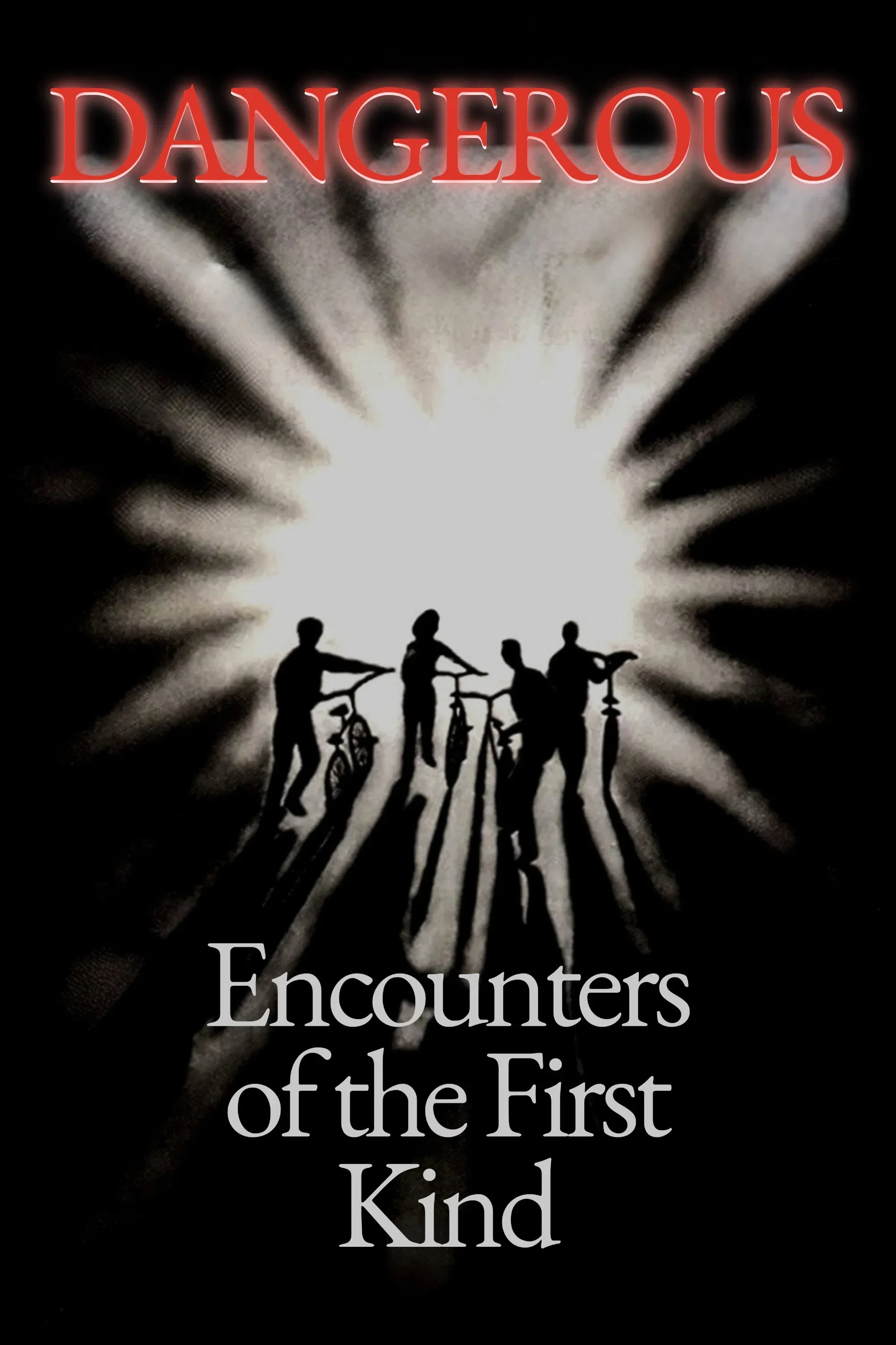 Poster of the movie Dangerous Encounters of the First Kind