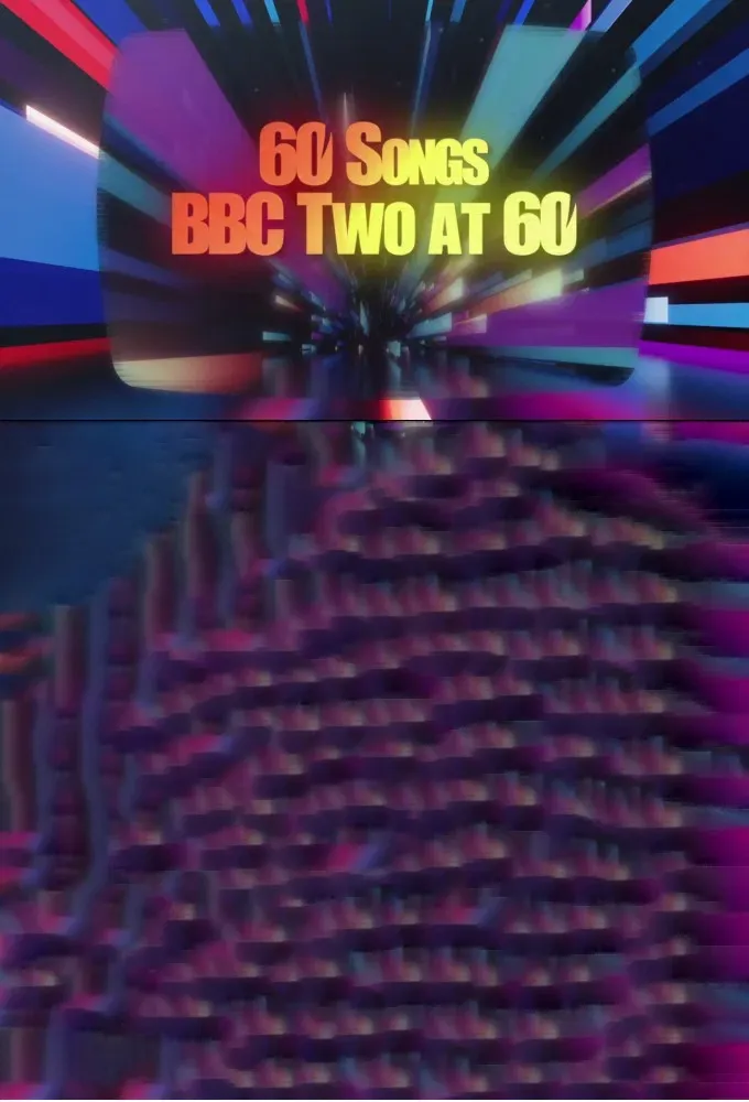 Poster of the movie 60 Songs: BBC Two at 60