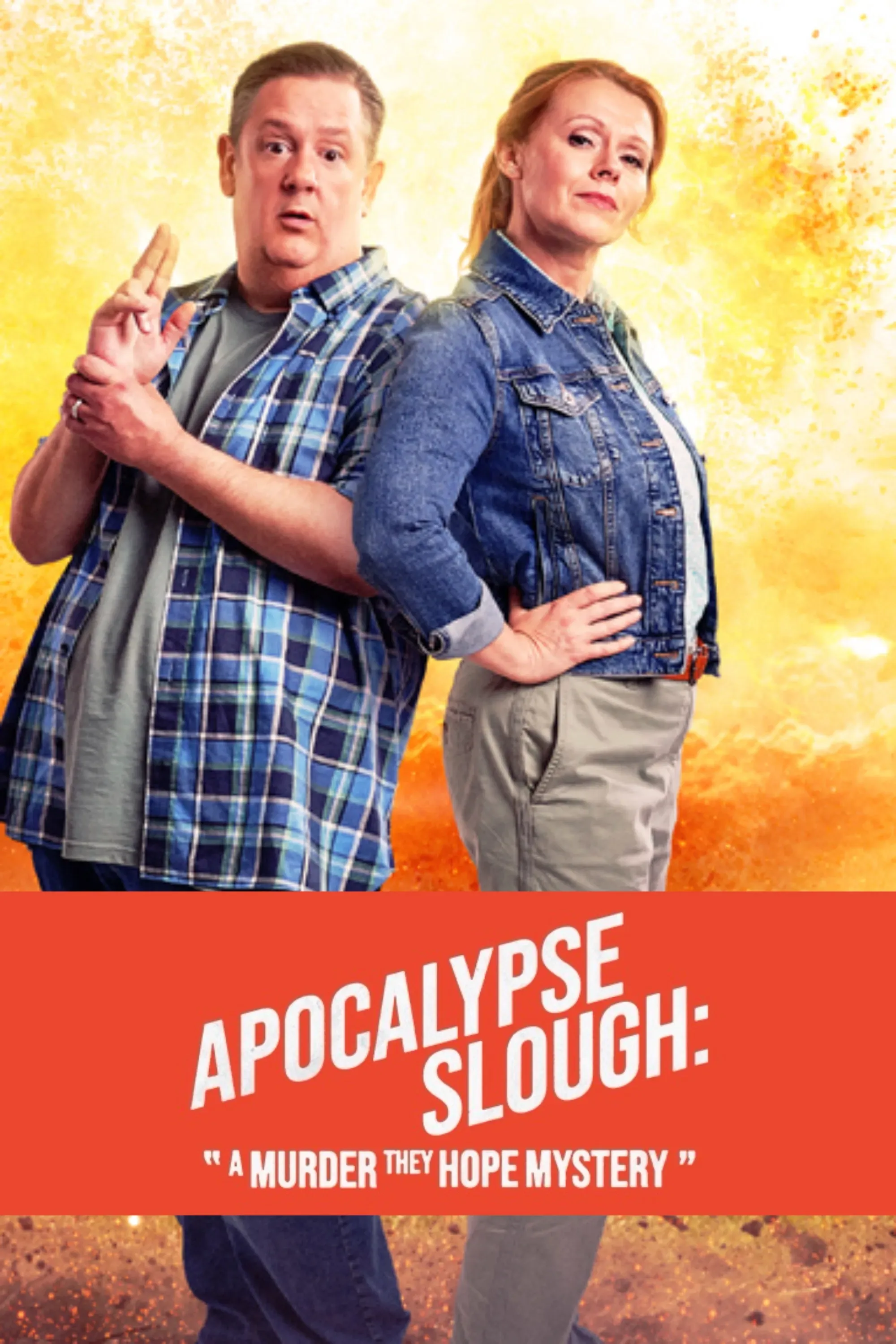 Poster of the movie Apocalypse Slough: A Murder, They Hope Mystery