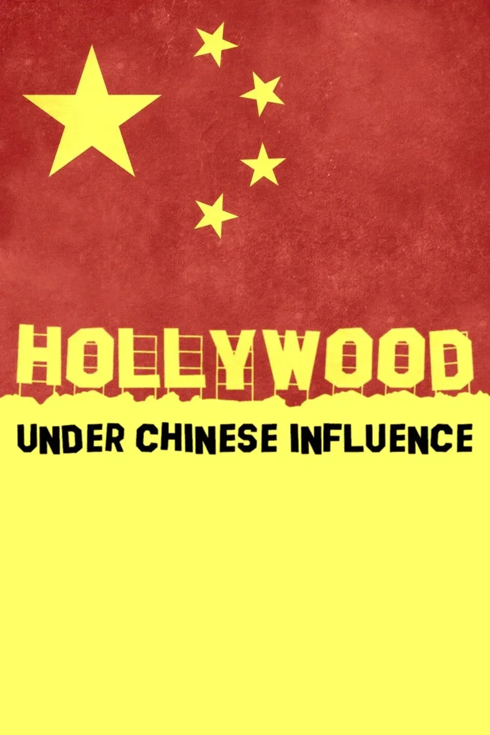 Poster of the movie Hollywood Under Chinese Influence