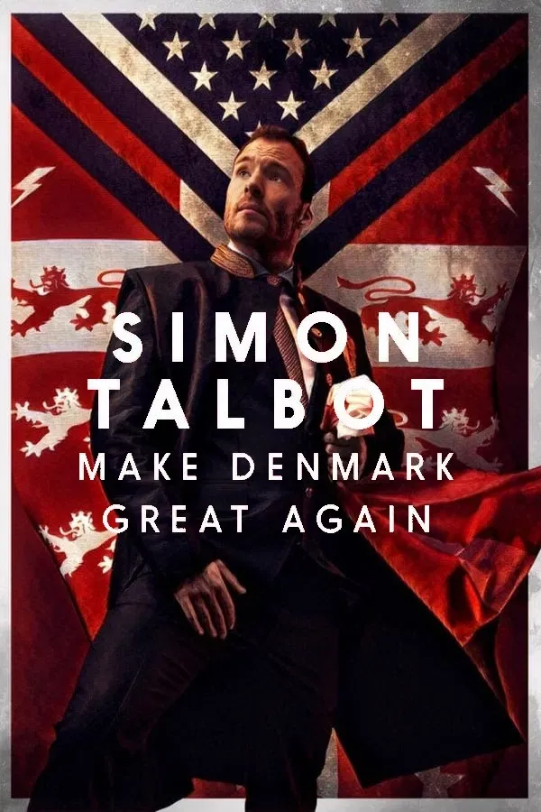 Poster of the movie Simon Talbot: Make Denmark Great Again
