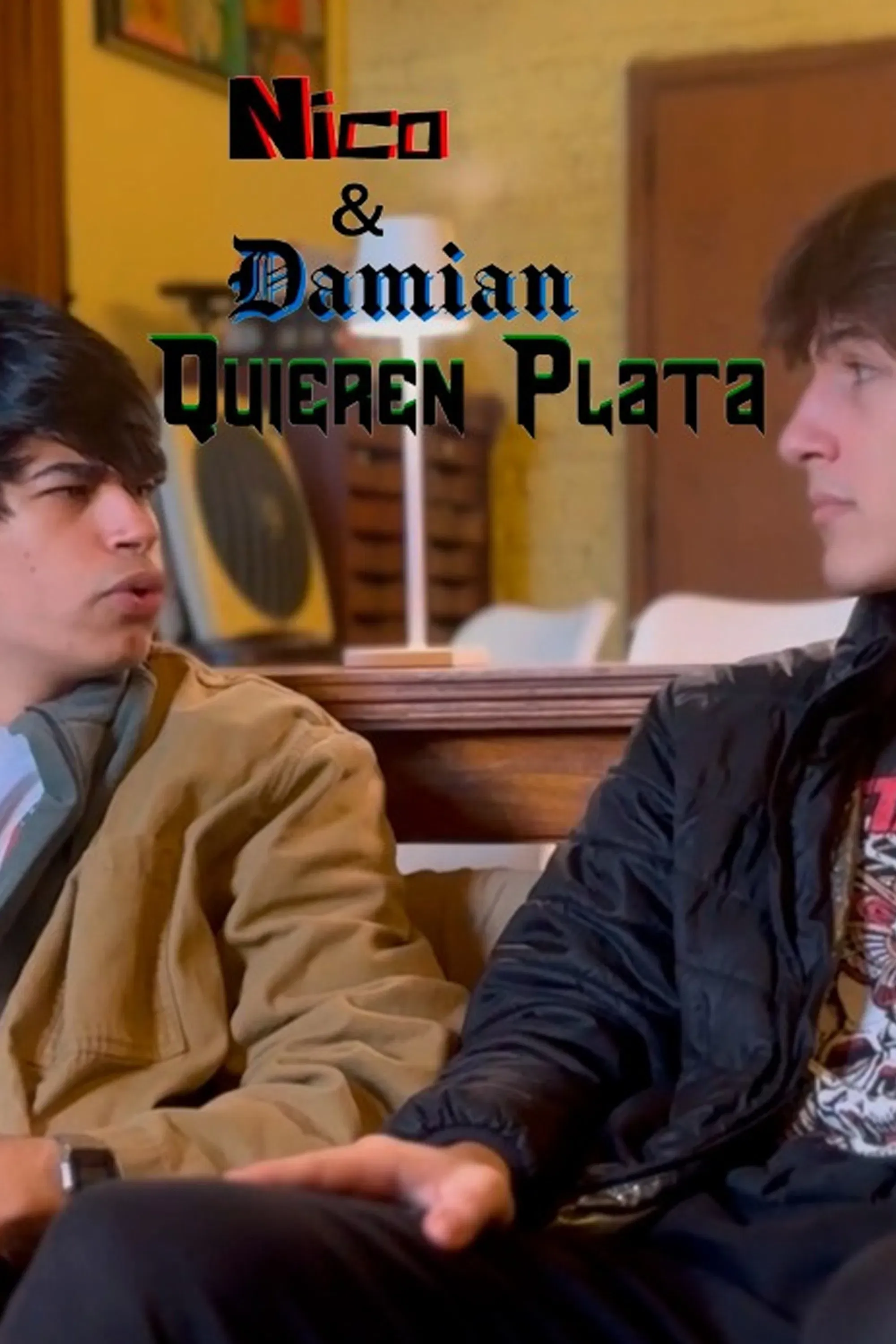 Poster of the movie Nico & Damián: Quieren plata