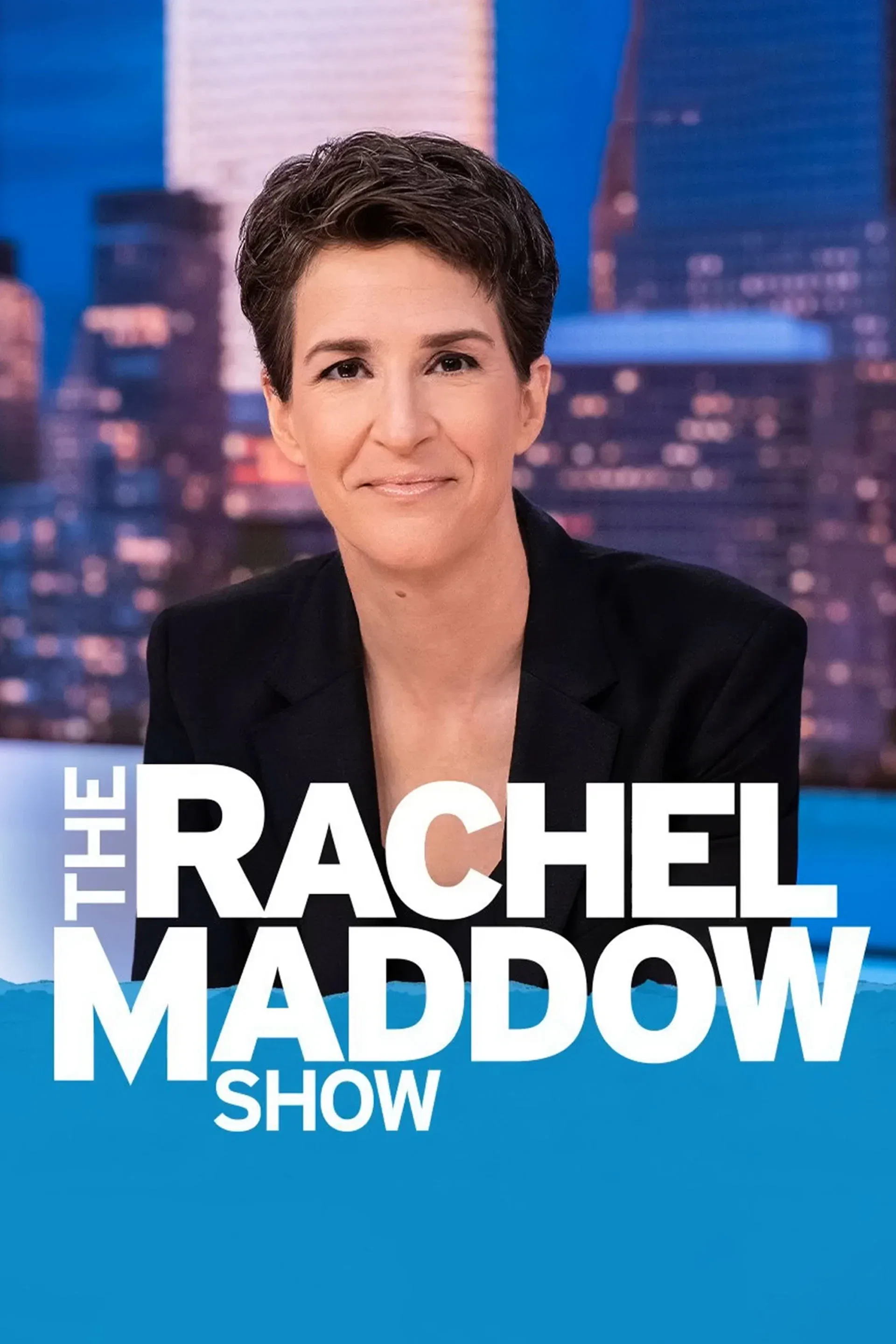 Poster of The Rachel Maddow Show