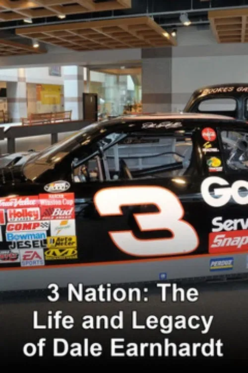Poster of the movie 3 Nation: The Life and Legacy of Dale Earnhardt
