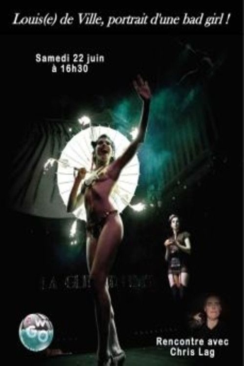 Poster of the movie Louis(e) de Ville, portrait d'une bad girl