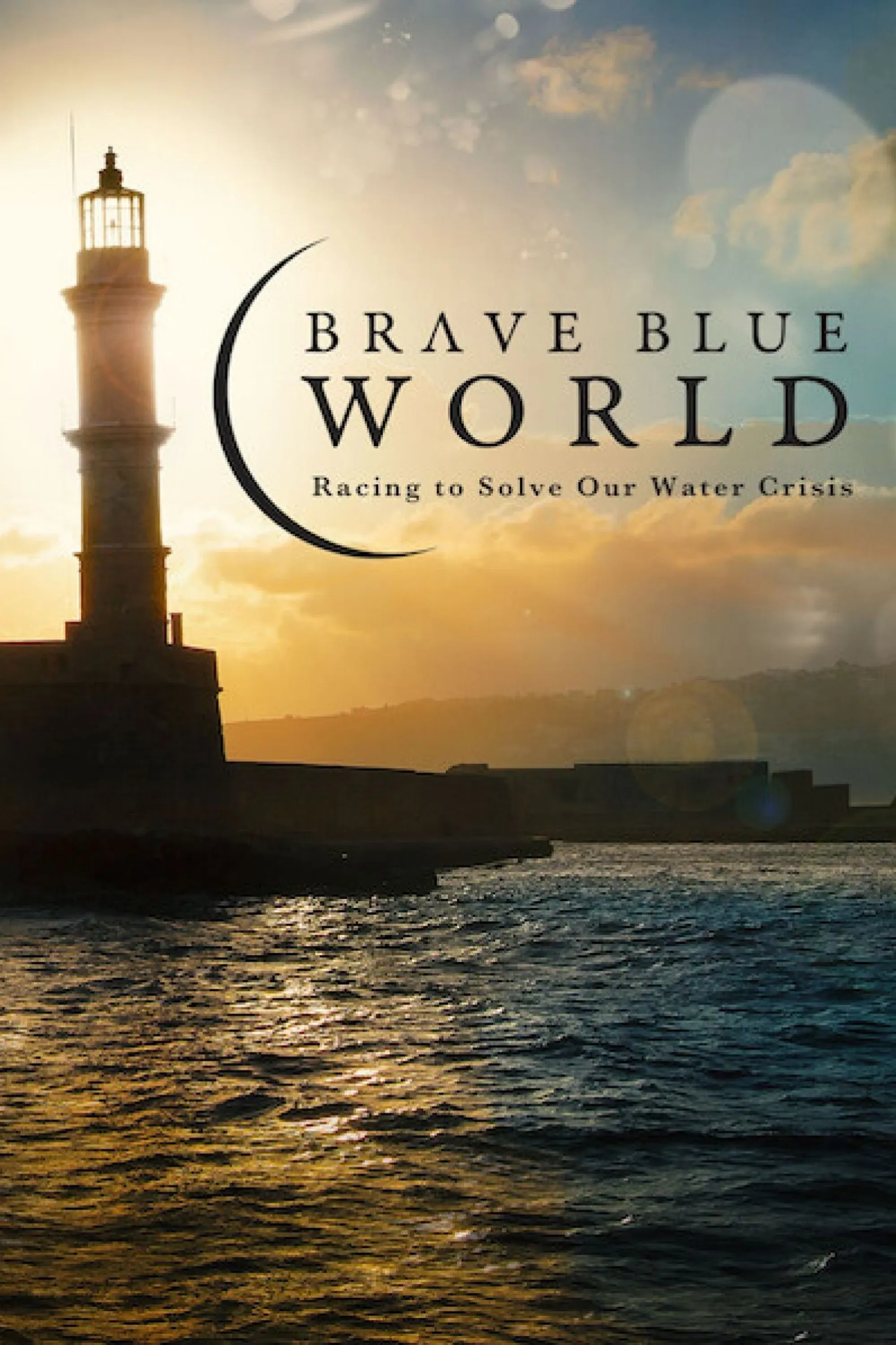 Poster of the movie Brave Blue World: Racing to Solve Our Water Crisis