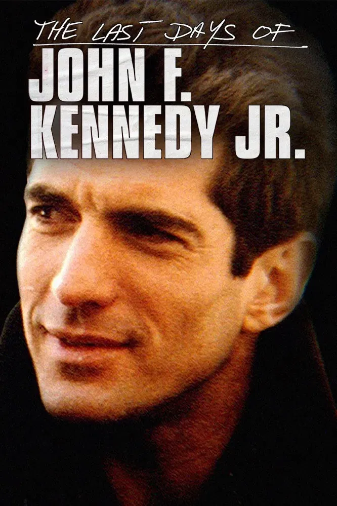 Poster of the movie The Last Days of JFK Jr.