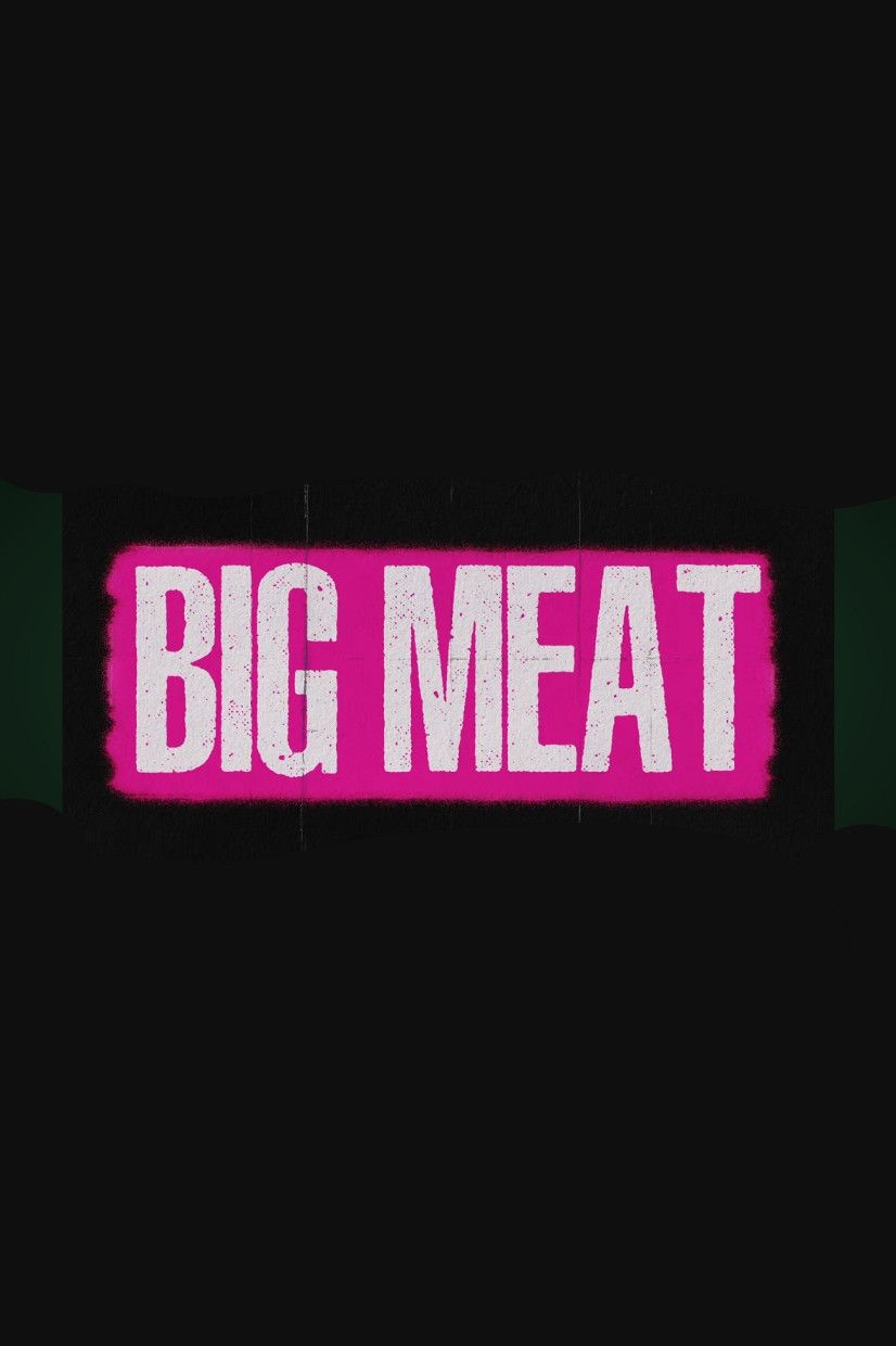 Poster for BIG MEAT
