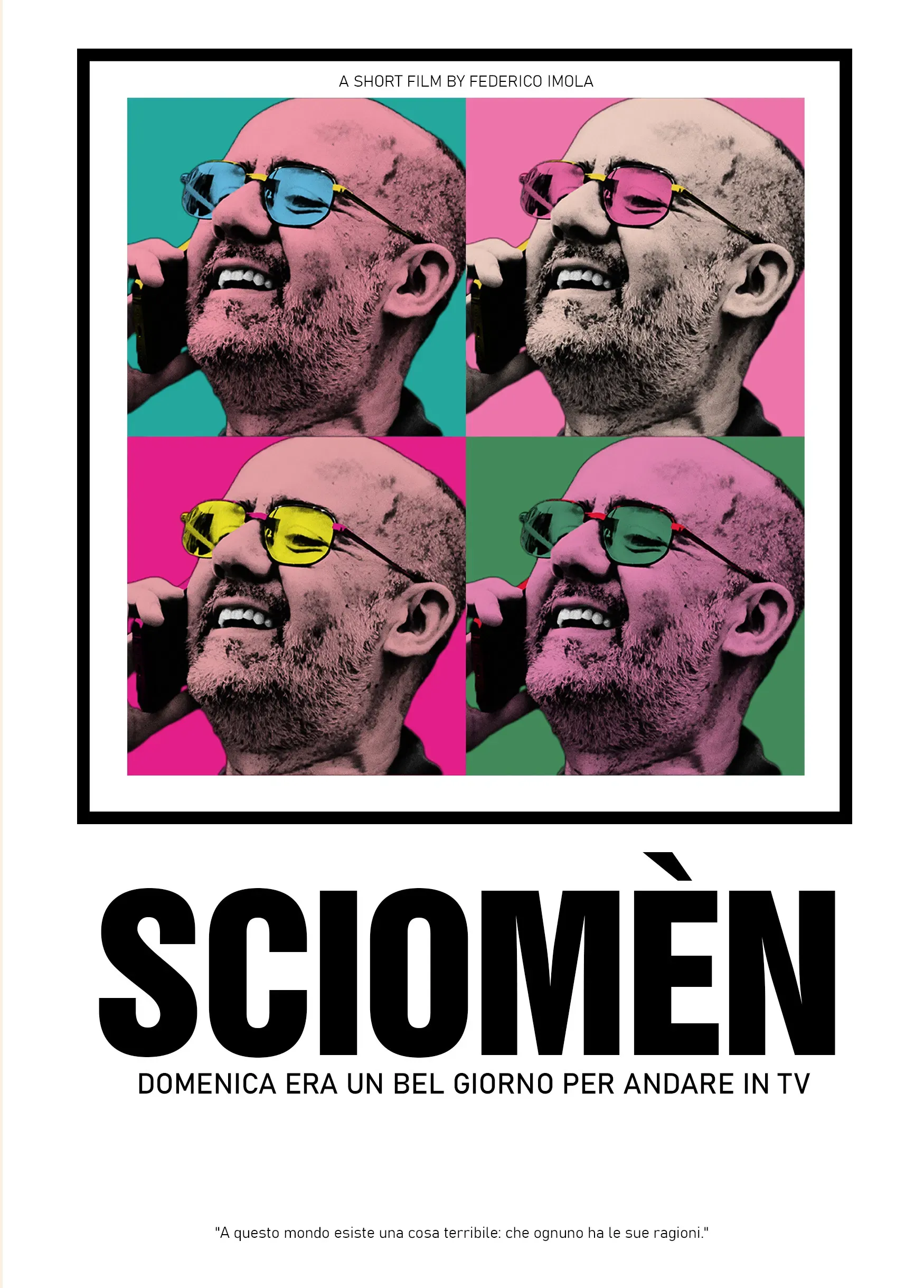 Poster of the movie SCIOMÈN - Domenica era un bel giorno per andare in TV