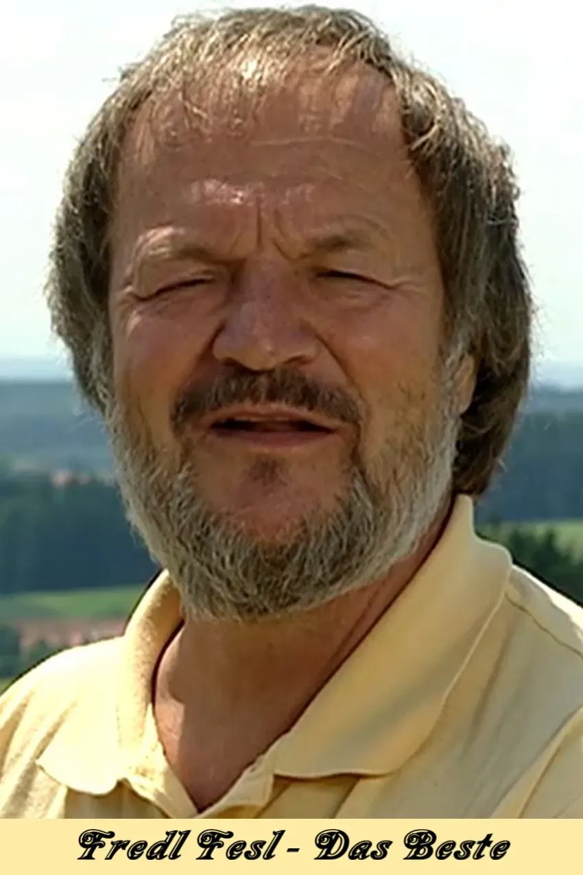 Poster of the movie Fredl Fesl - Das Beste