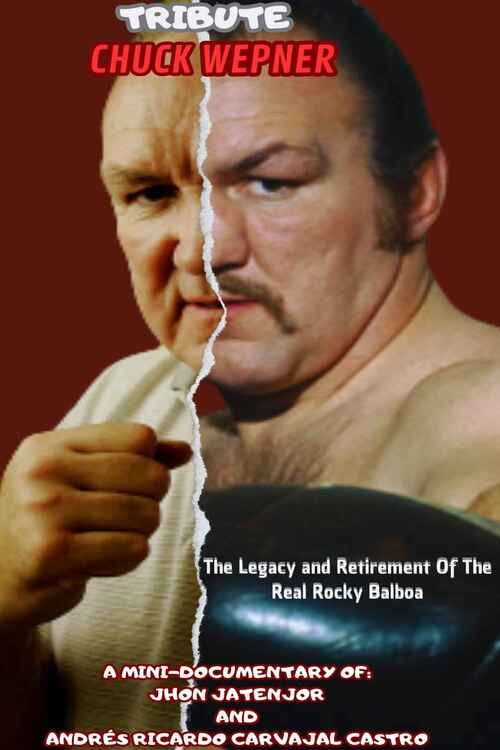 Poster of the movie Tribute to Chuck Wepner: The Legacy and Retirement of the Real Rocky Balboa