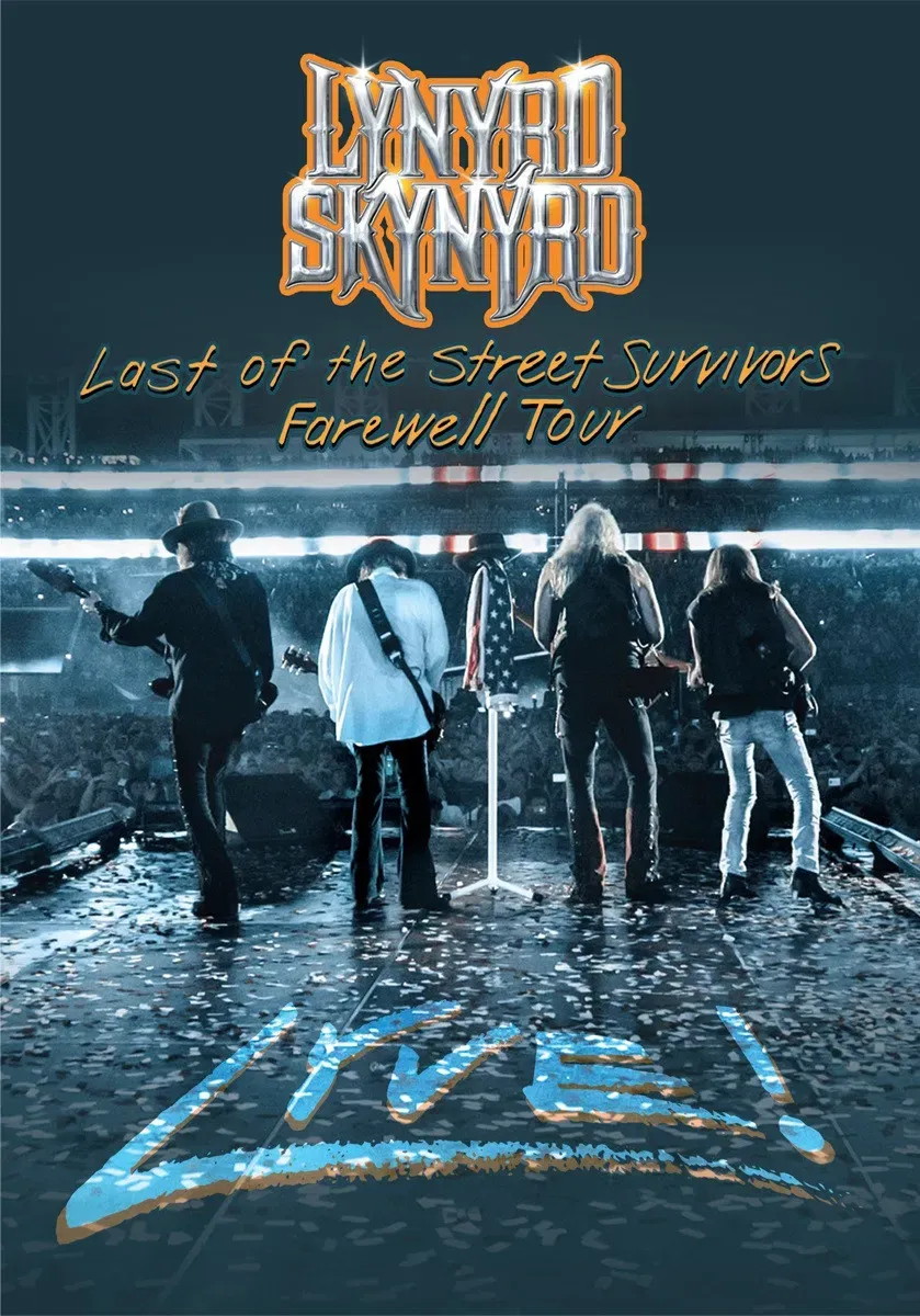 Poster of the movie Lynyrd Skynyrd: Last of the Street Survivors Farewell Tour Lyve!