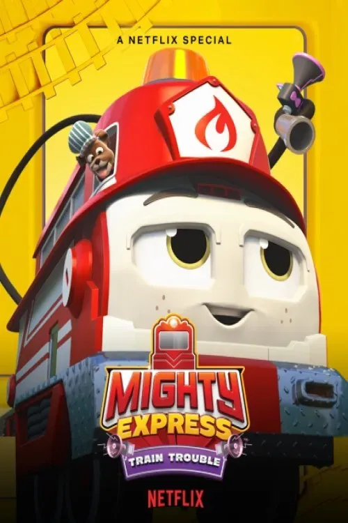 Poster of the movie Mighty Express: Train Trouble